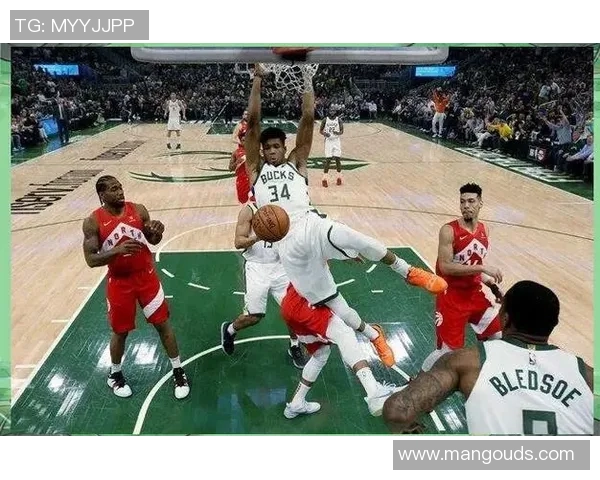 2019年5月26日雄鹿对阵猛龙精彩直播回顾与赛后分析